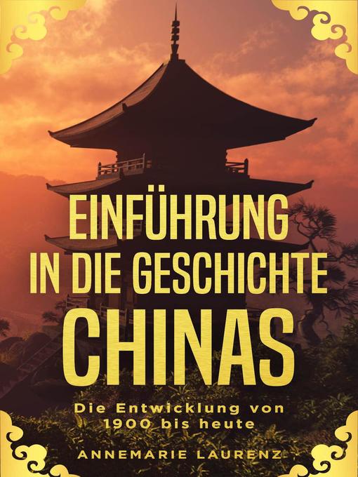 Title details for Einführung in die Geschichte Chinas by Annemarie Laurenz - Available